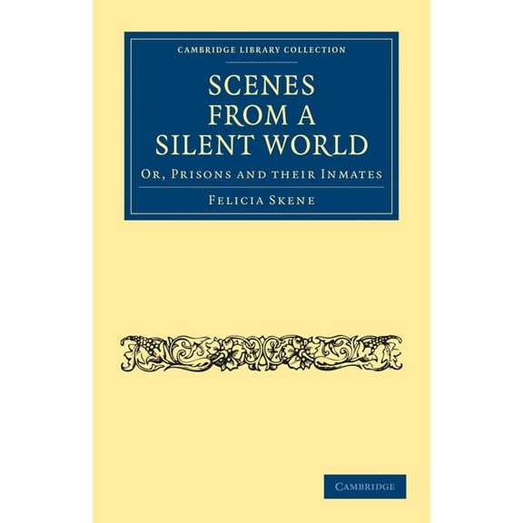 Cambridge Library Collection - British a Scenes from a Silent World, (Paperback)