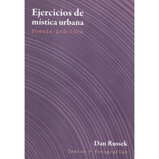 Ejercicios de mística urbana Bonilla Artigas Editores 9786078636921