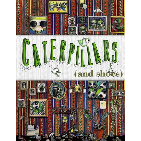 Caterpillars (and Shoes): Based on old Russian nursery rhymes, (Paperback)