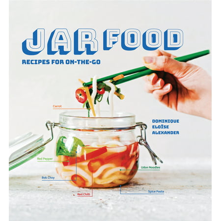 Jar Food : Recipes for On-the-Go (Best Cookie In A Jar Recipes)