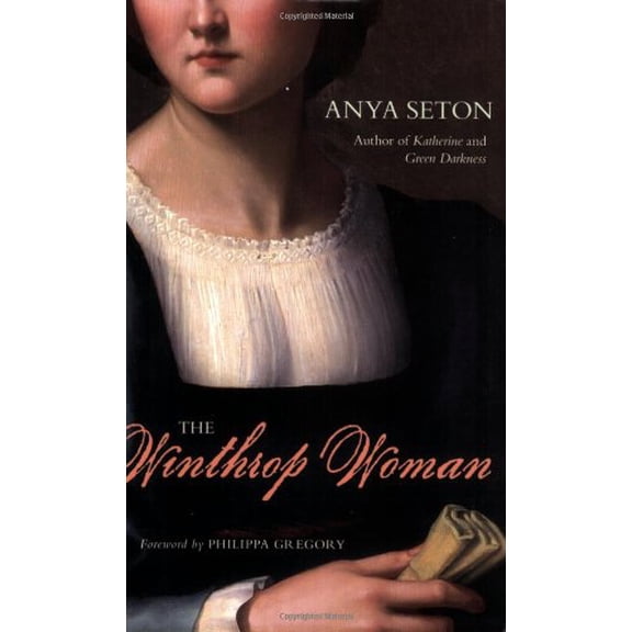 Pre-Owned The Winthrop Woman: A Novel (Rediscovered Classics), 9781556526442, 155652644X, Paperback,