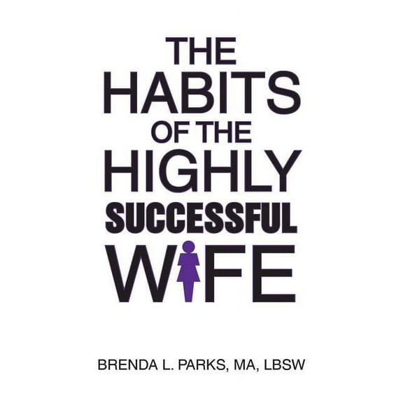 The Habits of the Highly Successful Wife