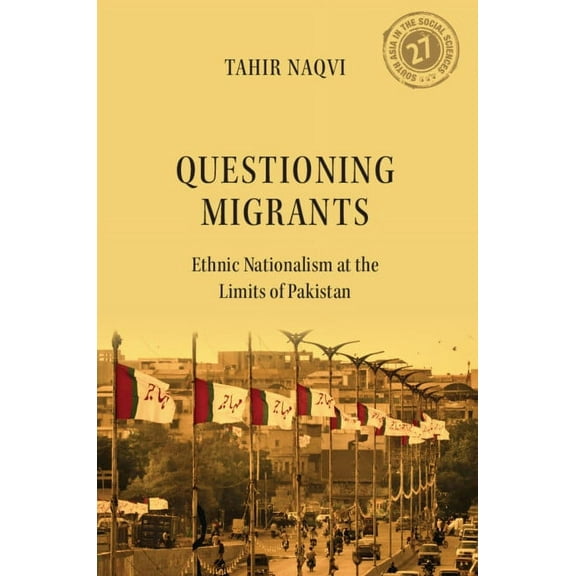 South Asia in the Social Sciences Questioning Migrants, (Hardcover)