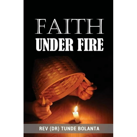 Faith Under Fire