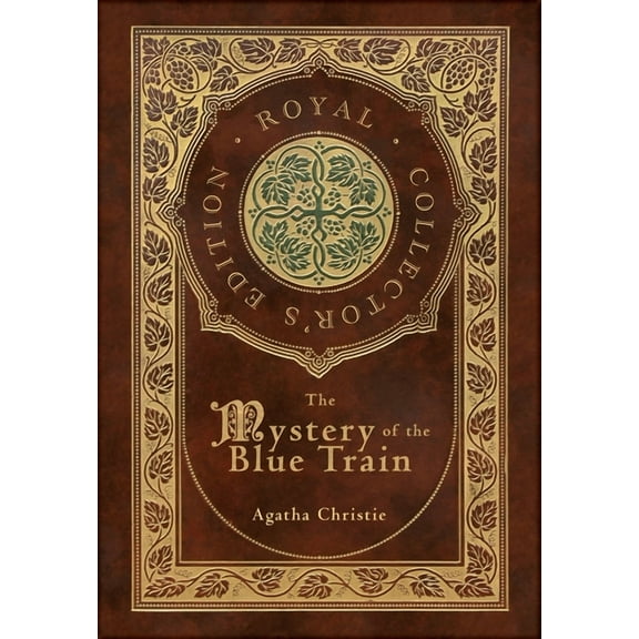 The Mystery of the Blue Train (Royal Collector's Edition) (Case Laminate Hardcover with Jacket), (Hardcover)