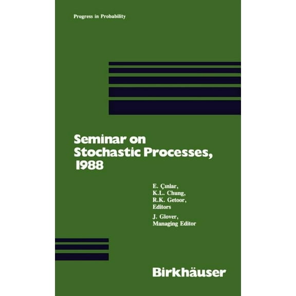Progress in Probability Seminar on Stochastic Processes, 1988, Book 17, (Hardcover)