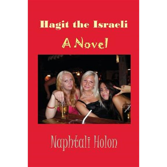 Pre-Owned Hagit the Israeli: A Novel