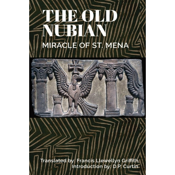 Old Nubian Miracle of St. Mena, (Paperback)