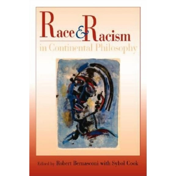 Studies in Continental Thought Race and Racism in Continental Philosophy, (Paperback)