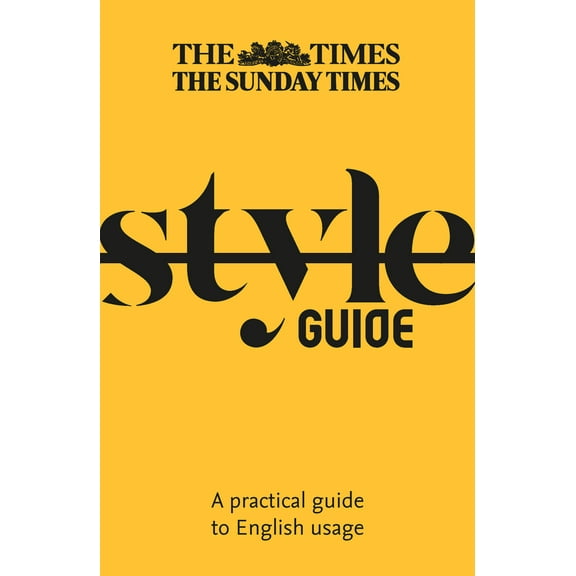 The Times Style Guide : A Guide to English Usage (Edition 3) (Paperback)