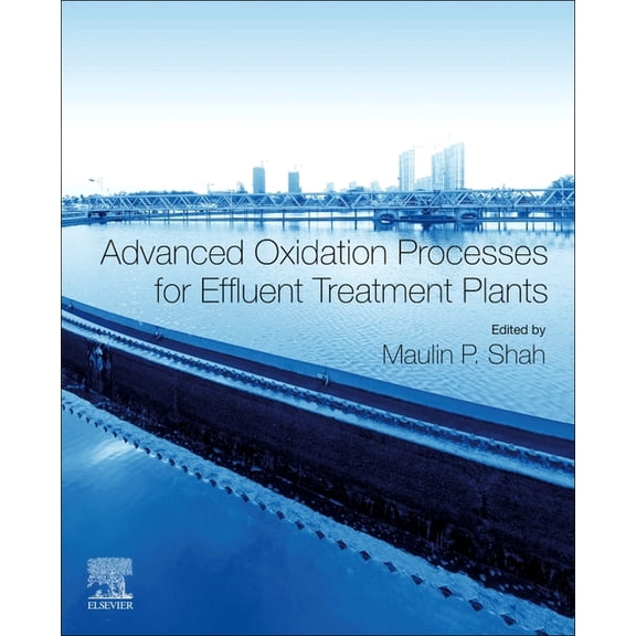 Advanced Oxidation Processes for Effluent Treatment Plants, (Paperback)