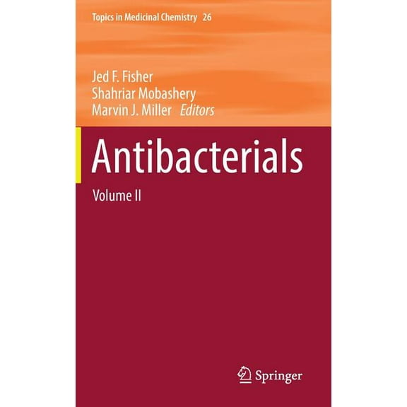 Topics in Medicinal Chemistry Antibacterials: Volume II, Book 26, (Hardcover)