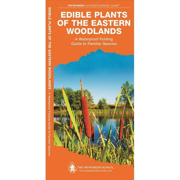 Outdoor Skills and Preparedness: Edible Plants of the Eastern Woodlands : A Waterproof Folding Guide to Familiar Species (Other)
