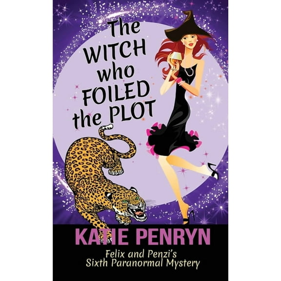 French Country Murders The Witch who Foiled the Plot: Felix and Penzi's Sixth Paranormal Mystery, Book 6, (Paperback)
