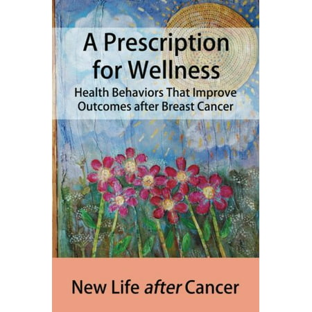 A Prescription for Wellness: Health Behaviors That Improve Outcomes after Breast (Best Medicine For Rash Under Breast)