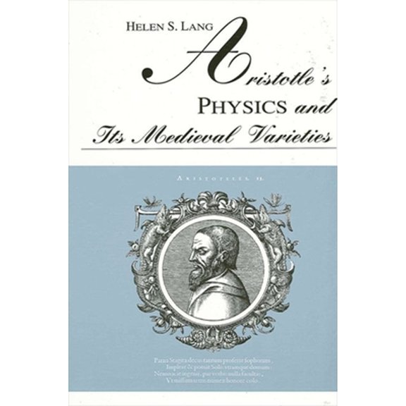 Pre-Owned Aristotle's Physics and Its Medieval Varieties (Paperback) 0791410846 9780791410844