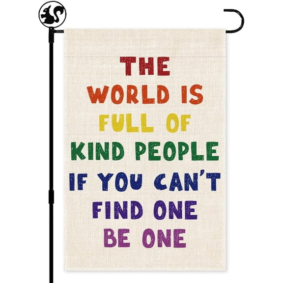 In A World Where You Can Be Anything Garden Flag, Double Sided Farmhouse Lawn Decor Yard House Flags, Be Kind Peace Flags for Outdoor, Earth Peace Equality Inclusive Diversity Yard Flag Gifts