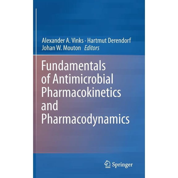 Fundamentals of Antimicrobial Pharmacokinetics and Pharmacodynamics, (Hardcover)
