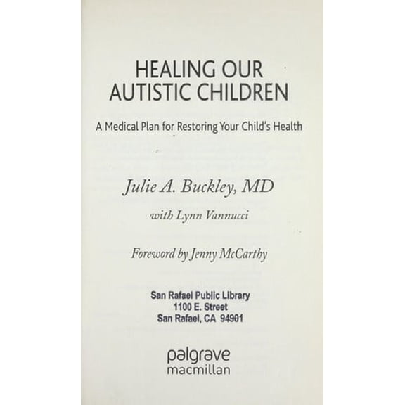 Pre-Owned Healing Our Autistic Children: A Medical Plan for Restoring Your Child's Health (Paperback) 0230616399 9780230616394