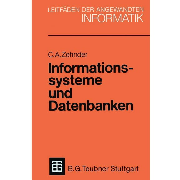 XleitfÃ¤den Der Angewandten Informatik Informationssysteme Und Datenbanken, Book 5, (Paperback)