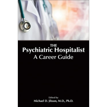 The Psychiatric Hospitalist (Paperback)