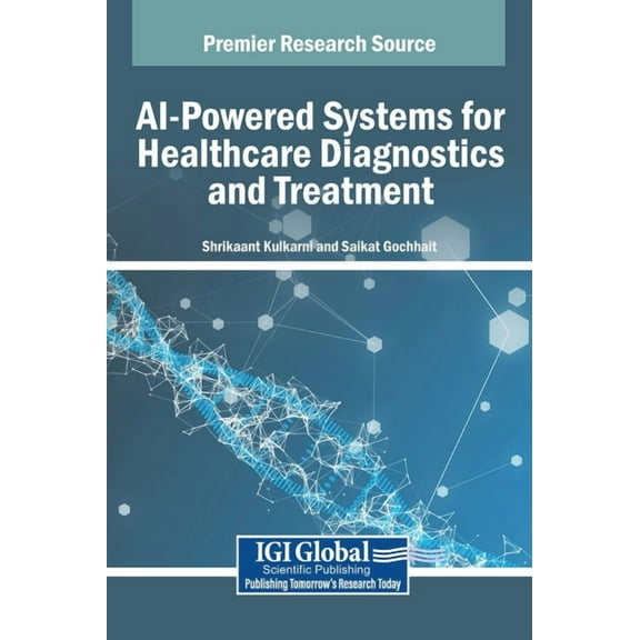 AI-Powered Systems for Healthcare Diagnostics and Treatment, (Hardcover)