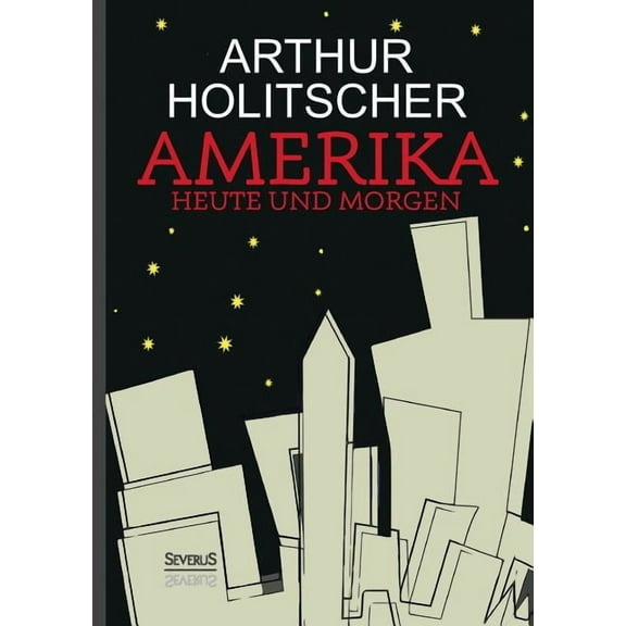 Amerika Heute und Morgen