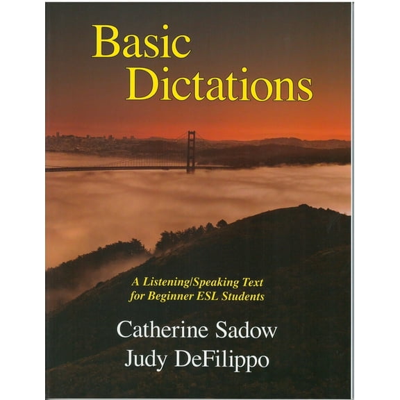 Basic Dictations : A Listening/Speaking Text for Beginner ESL Students (Paperback)