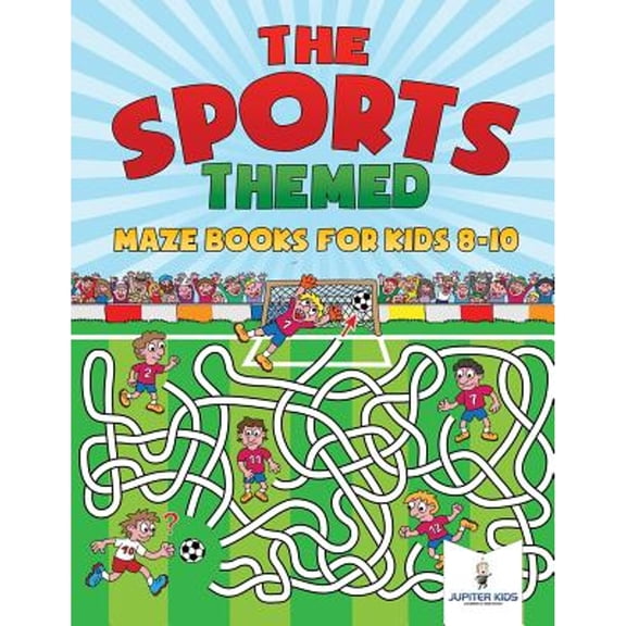 The Sports-Themed Maze Books for Kids 8-10 (Paperback)