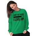 thumbnail image 4 of I Dont Get Older I Level Up Gamer Sweatshirt for Men or Women Brisco Brands L, 4 of 6