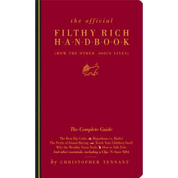 Pre-Owned The Official Filthy Rich Handbook (Paperback) 0761147039 9780761147039