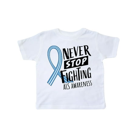 

Inktastic Never Stop Fighting ALS Awareness Gift Toddler Boy or Toddler Girl T-Shirt