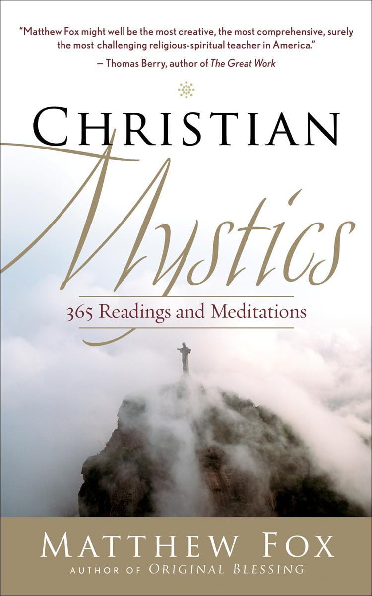 Christian Mystics 365 Readings and Meditations (Paperback) Walmart