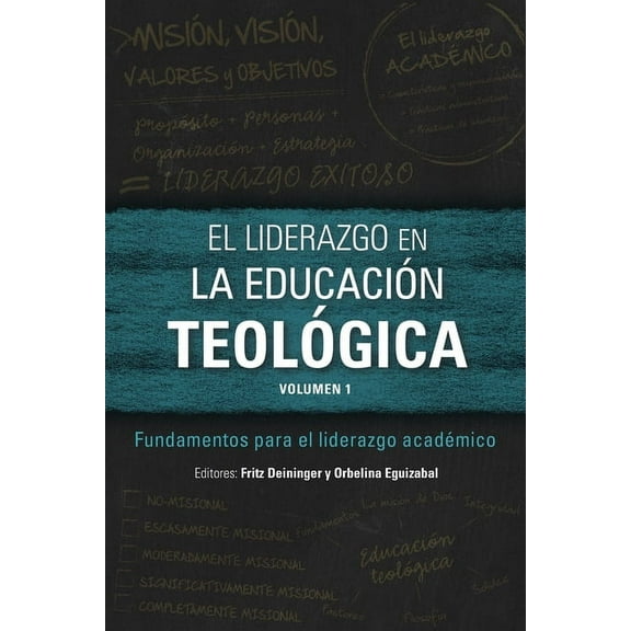 El liderazgo en la educación teológica, volumen 1 (Paperback)