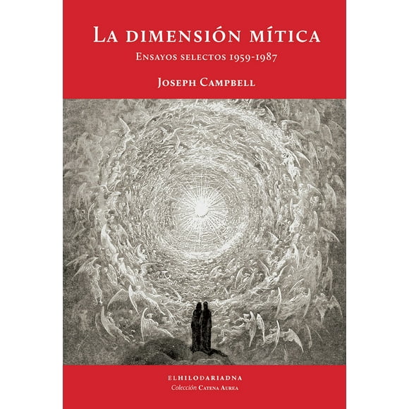 LA DIMENSION MITICA EL HILO DE ARIADNA JOSEPH CAMPBELL