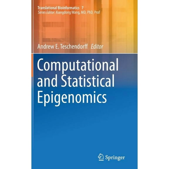 Translational Bioinformatics Computational and Statistical Epigenomics, Book 7, (Hardcover)