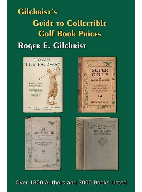 Gilchrist's Guide to Collectible Golf Book Prices (Paperback)