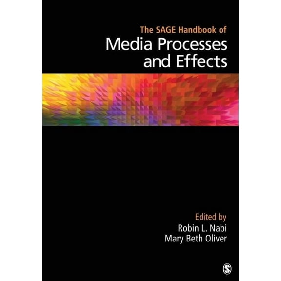 The SAGE Handbook of Media Processes and Effects, (Hardcover)