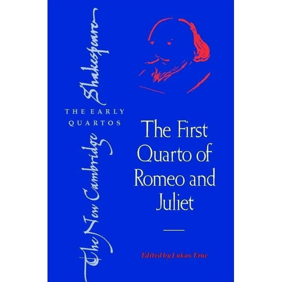 New Cambridge Shakespeare: The Early Qua Ncsq: First Quarto Romeo and Juliet, (Hardcover)