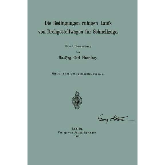Die Bedingungen Ruhigen Laufs Von Drehgestellwagen Für Schnellzüge: Eine Untersuchung, (Paperback)