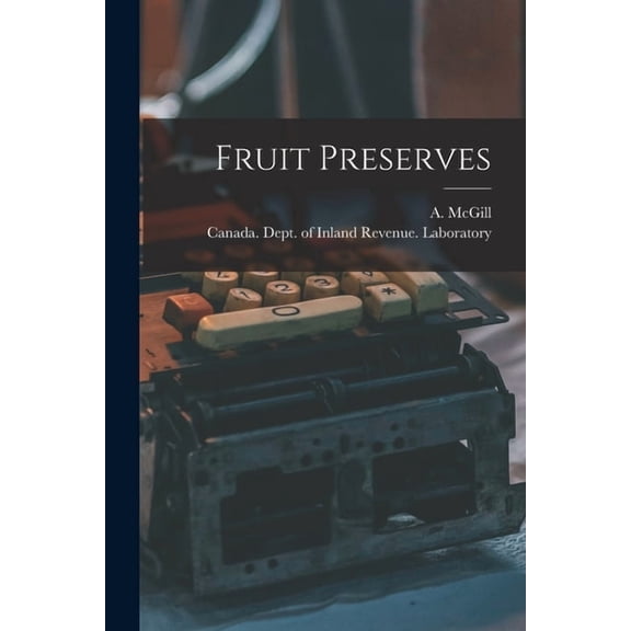 Fruit Preserves [microform] (Paperback)