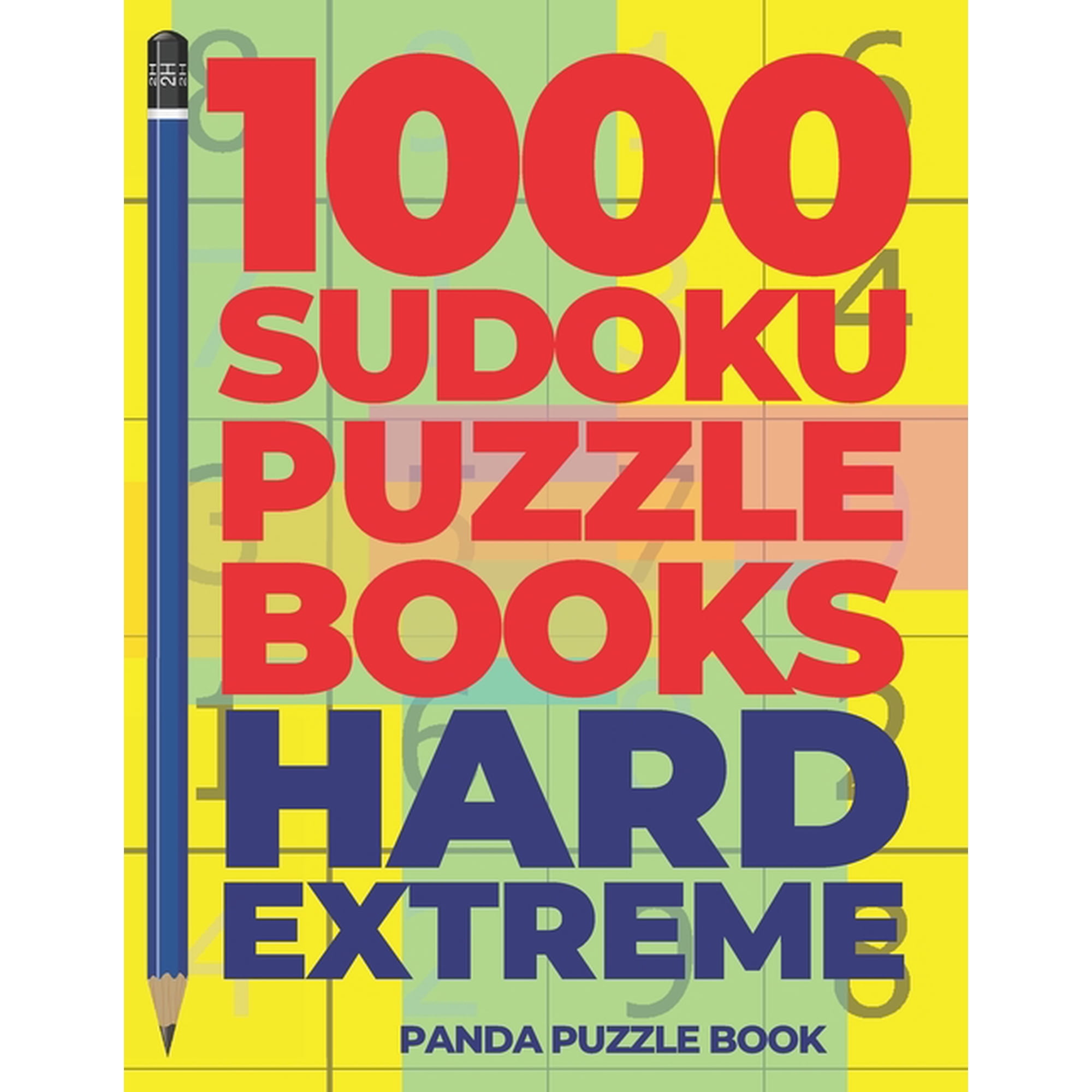 1000 Sudoku Puzzle Books Hard Extreme: Brain Games for Adults - Logic Games For Adults (Paperback)