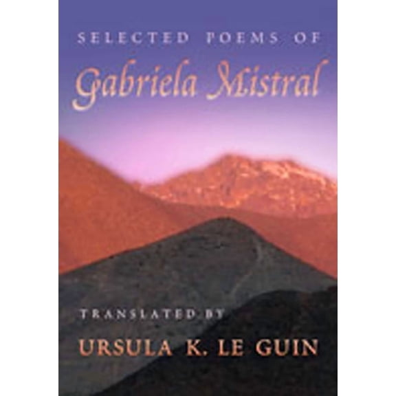 Mary Burritt Christiansen Poetry Selected Poems of Gabriela Mistral, (Paperback)