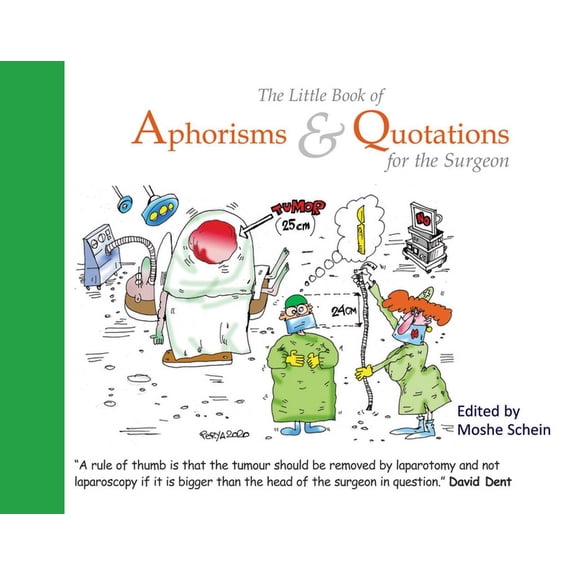 The Little Book of Aphorisms & Quotations for the Surgeon (Paperback)