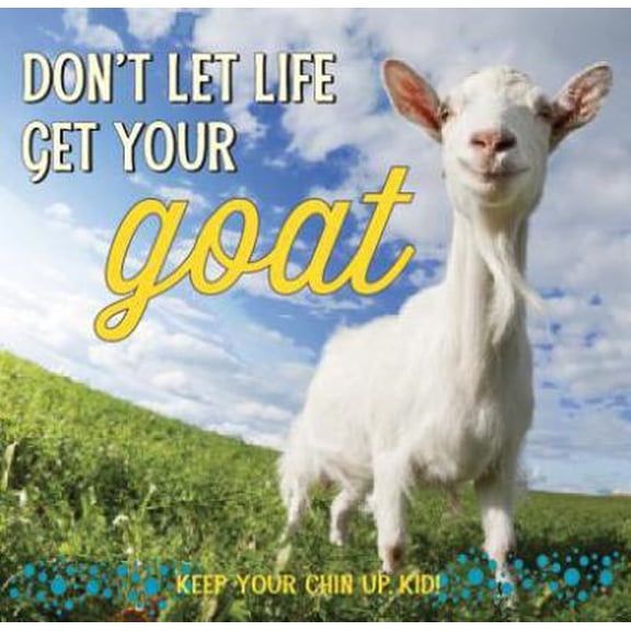 Pre-Owned Don't Let Life Get Your Goat (Hardcover)