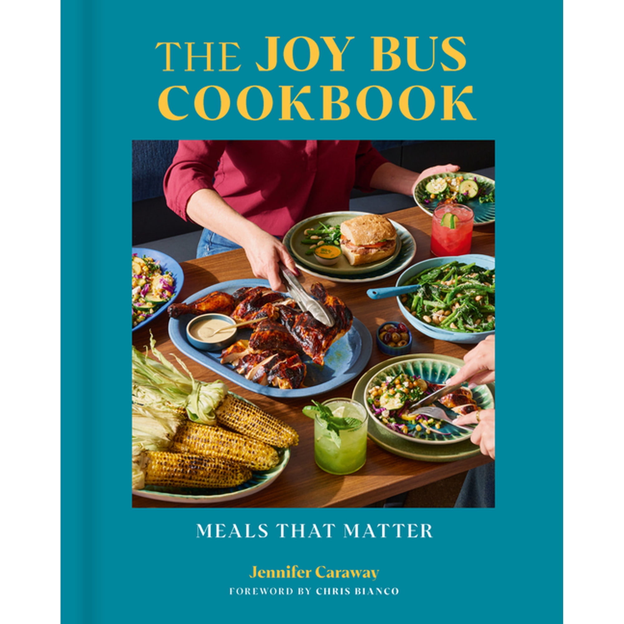 The Joy Bus Cookbook: Meals That Matter (Hardcover)
