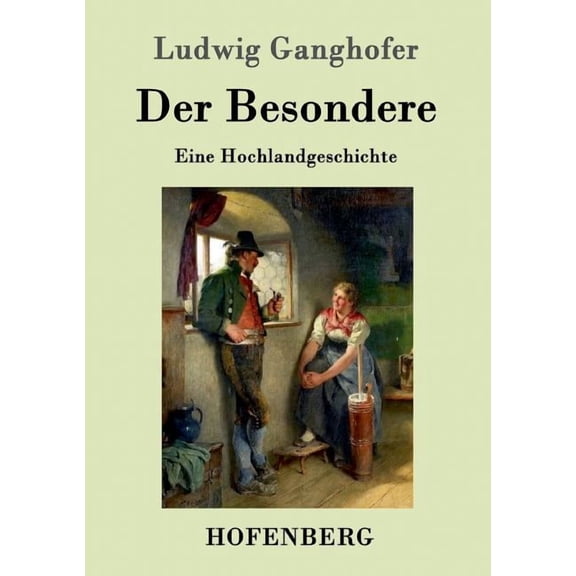 Der Besondere : Eine Hochlandgeschichte (Paperback)