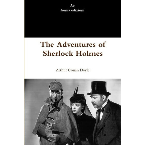 The Adventures of Sherlock Holmes, (Paperback)