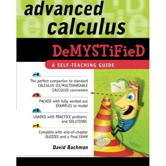 Advanced Calculus Demystified par David Bachman