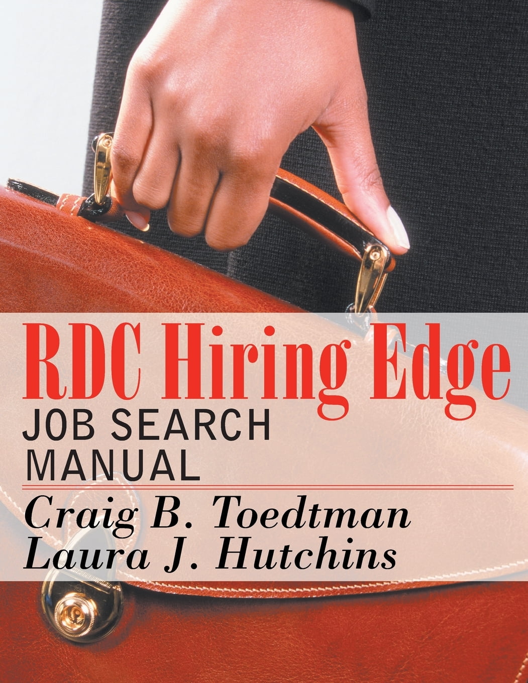 RDC Hiring Edge Job Search Manual (Paperback)